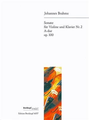 Johannes Brahms: Sonate Nr. 2 A-dur op. 100: Violon et Accomp.