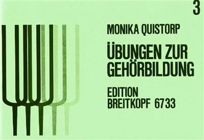 Monika Quistorp: Übungen zur Gehörbildung Heft3: Solo pour Chant