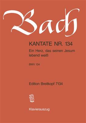 Johann Sebastian Bach: Ein Herz das seinem Jesum lebend weiß(KA): Chœur Mixte et Accomp.
