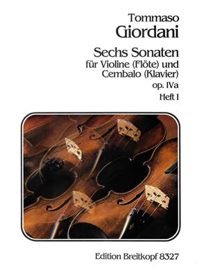 Tommaso Giordani: Sechs Sonaten op. IVa, Heft 1: Violon et Accomp.