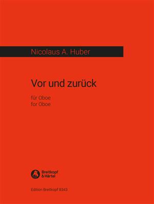 Nicolaus A. Huber: Vor und Zurück: Solo pour Hautbois