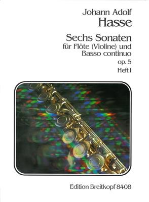 Johann Adolf Hasse: Sechs Sonaten op. 5, Heft 1: Flûte Traversière et Accomp.