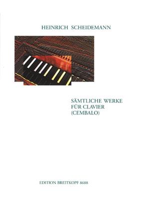 Heinrich Scheidemann: Sämtliche Werke für Clavier: Solo de Piano