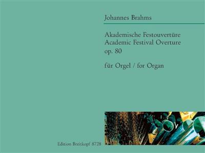 Johannes Brahms: Akademische Festouverture: (Arr. Klaus Uwe Ludwig): Orgue