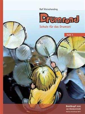 Drumroad - Schule für das Drumset Heft 1