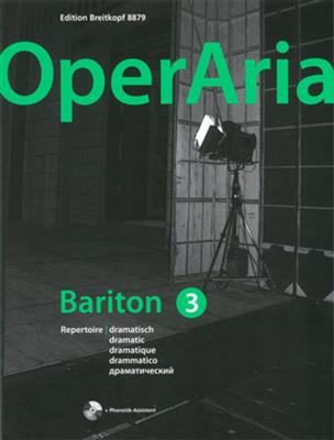 OperAria Bariton Bd. 3: Dramatisch: (Arr. Peter Anton Ling): Solo pour Chant