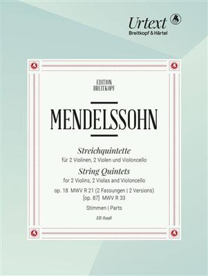 Felix Mendelssohn Bartholdy: Streichquintette op. 18 MWV R 21, MWV R 33: Quintette à Cordes