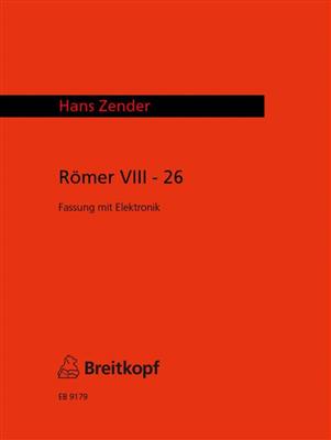 Hans Zender: Römer VIII/26 (S, A, Orgel, Fassung ohne Elektr.): Voix Hautes et Piano/Orgue