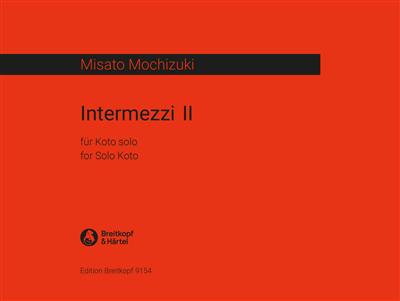 Misato Mochizuki: Intermezzi II für Koto: Autres Cordes Pincées