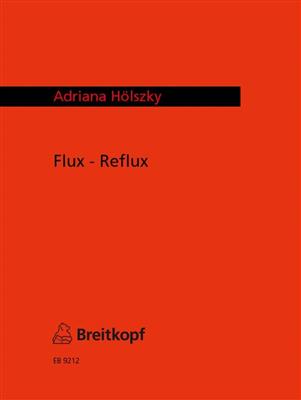 Adriana Hölszky: Flux - Reflux: Saxophone Alto