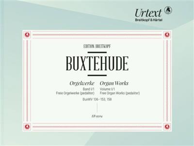 Dieterich Buxtehude: Orgelwerke Band I/1: Orgue