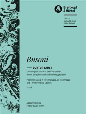 Ferruccio Busoni: Doktor Faust K 303: Chœur Mixte et Ensemble