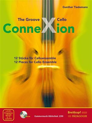 Gunther Tiedemann: The groove cello connexion: Violoncelles (Ensemble)