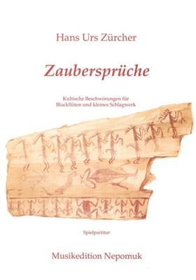 Hans Urs Zürcher: Zaubersprüche: Flûte à Bec