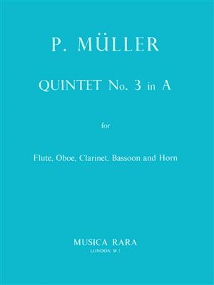 Peter Müller: Quintett in A Nr. 3: Quintette à Vent