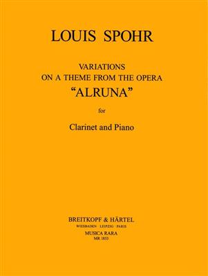 Louis Spohr: Thema u. Variat. über 'Alruna': Clarinette et Accomp.