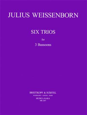 Julius Weissenborn: Sechs Trios: Basson (Ensemble)