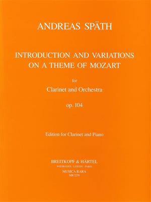 Andreas Spaeth: Introduction + Var. op.104: Clarinette et Accomp.