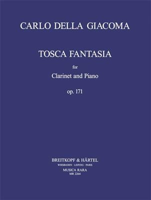 Carlo della Giacoma: Tosca Fantasia für Klarinette und Klavier op. 171: Clarinette et Accomp.