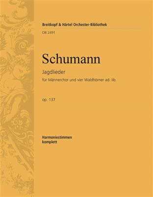 Robert Schumann: Jagdlieder op. 137: Voix Basses et Accomp.