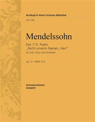 Felix Mendelssohn Bartholdy: Der 115. Psalm op. 31: Chœur Mixte et Ensemble