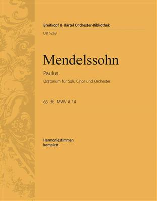Felix Mendelssohn Bartholdy: Paulus op. 36: Chœur Mixte et Ensemble