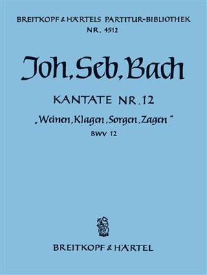 Johann Sebastian Bach: Weinen, Klagen, Sorgen, Zagen (PA): Chœur Mixte et Accomp.