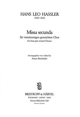 Hans Leo Hassler: Missa Secunda: Chœur Mixte et Accomp.