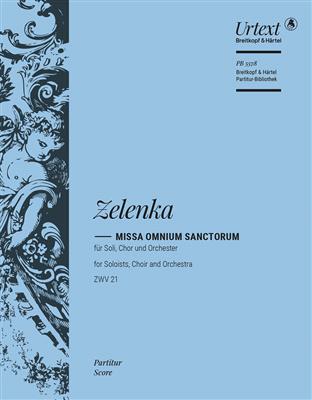 Jan Dismas Zelenka: Missa Omnium Sanctorum ZWV 21: (Arr. Wolfgang Horn): Chœur Mixte et Ensemble