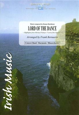 Ronan Hardiman: Lord Of The Dance: (Arr. Frank Bernaerts): Orchestre d'Harmonie
