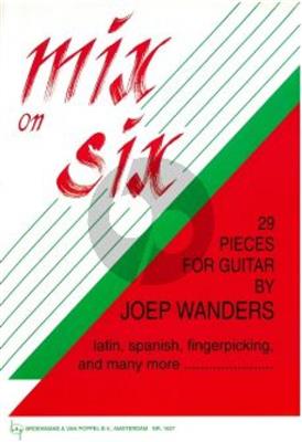 Joep Wanders: Mix On Six: Solo pour Guitare
