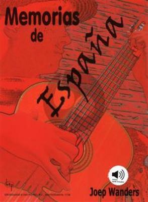 Joep Wanders: Memorias De Espana: Solo pour Guitare