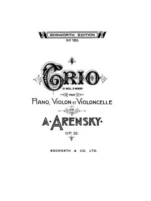 Anton Stepanovich Arensky: Piano Trio No.1 In D Minor Op.32: Trio pour Pianos