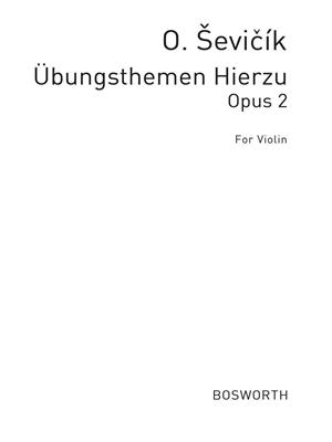 Otakar Sevcik: Übungsthemen Hierzu Op. 2 for Violin: Solo pour Violons