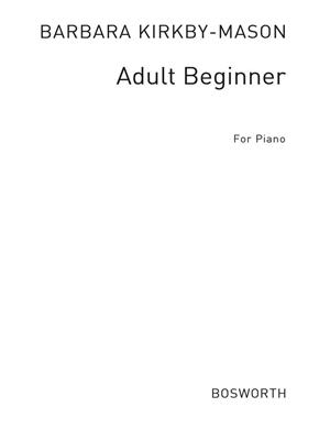 Barbara Kirkby-Mason: Solo Album For The Adult Beginner: Solo de Piano