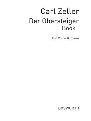 Carl Zeller: Der Obersteiger Book 1 (German Lyrics): Chant et Piano