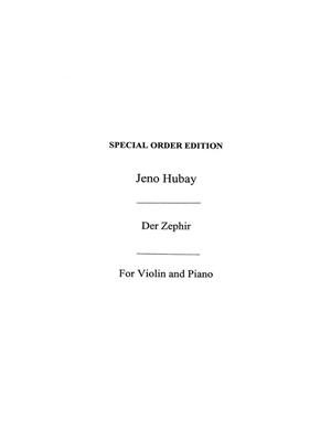 Jeno Hubay: Jeno Hubay: Der Zephyr Op.30 No.5: Violon et Accomp.