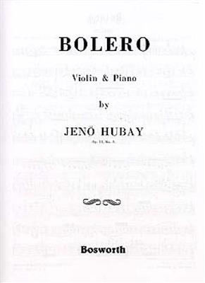 Jeno Hubay: Jeno Hubay: Bolero Op.51 No.3: Violon et Accomp.