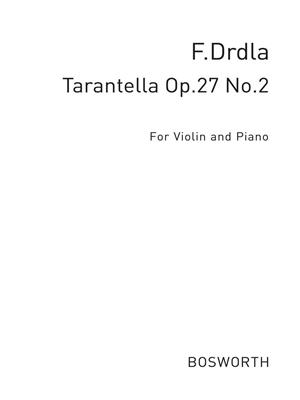Franz Drdla: Tarantella For Violin And Piano Op.27 No.2: Violon et Accomp.