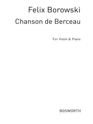 Felix Borowski: Chanson De Berceau: Violon et Accomp.