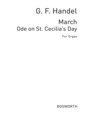 Georg Friedrich Händel: March For St Cecilia's Day: Orgue