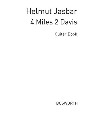 Helmut Jasbar: Helmut Jasbar: 4 Miles 2 Davis: Solo pour Guitare