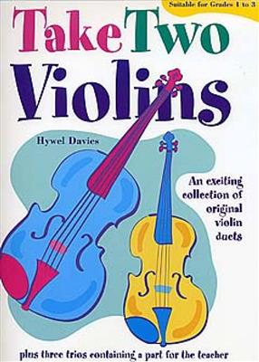 Davies: Take Two Violins: Duos pour Violons