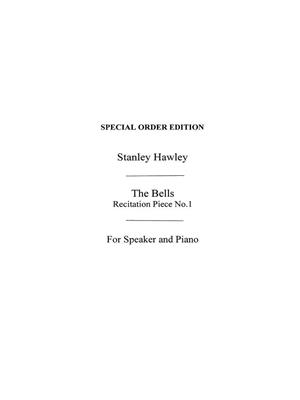 Stanley Hawley: The Bells Recitation Piece No.1: Chant et Piano
