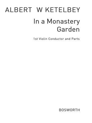 Albert Ketèlbey: In A Monastery Garden: Orchestre Symphonique