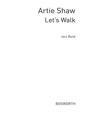 Artie Shaw: Let's Walk Jzsh Bnd: Orchestre d'Harmonie
