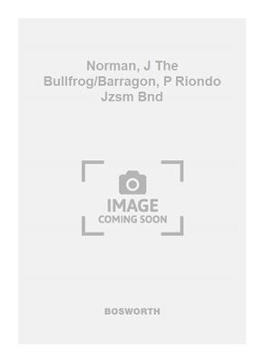 Jose Norman: Norman, J The Bullfrog/Barragon, P Riondo Jzsm Bnd: Orchestre d'Harmonie et Solo