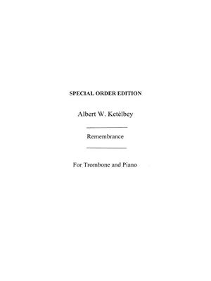 Albert Ketèlbey: Remembrance: Trombone et Accomp.