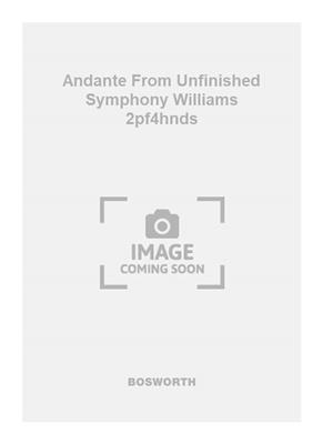 Andante From Unfinished Symphony Williams 2pf4hnds: Piano Quatre Mains