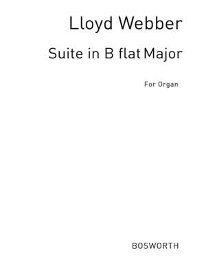 William Lloyd Webber: Suite In B Flat For Organ: Orgue